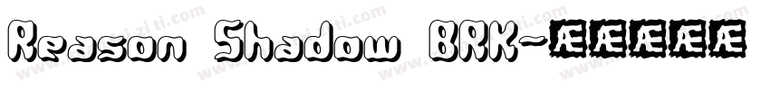 Reason Shadow BRK字体转换